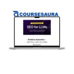 Kristina Azarenko – SEO For LLMs The GEO Blueprint