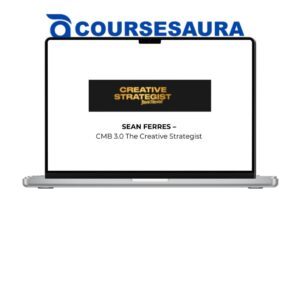 Sean Ferres – CMB 3.0 The Creative Strategist